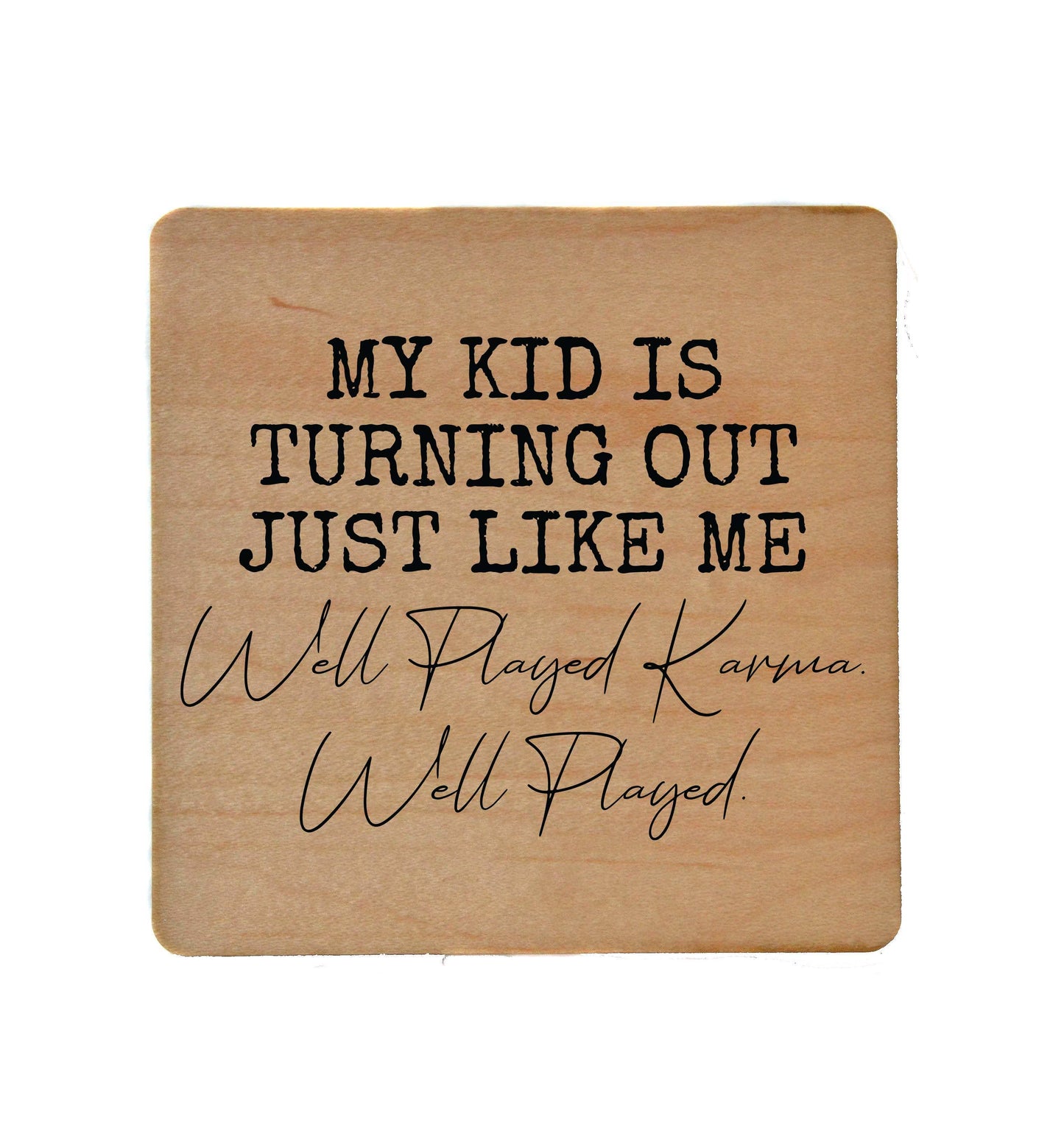 Well Played Coaster