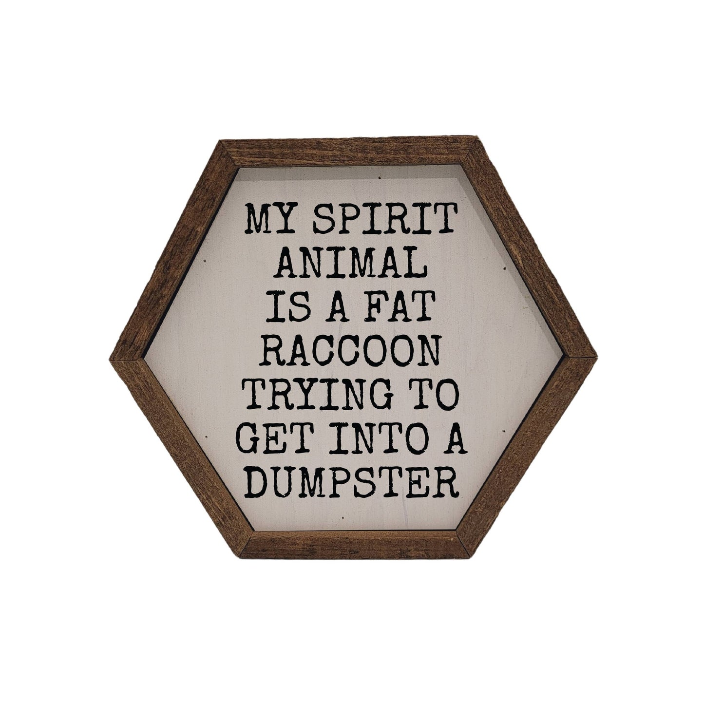 My Spirit Animal Hexagon Sign