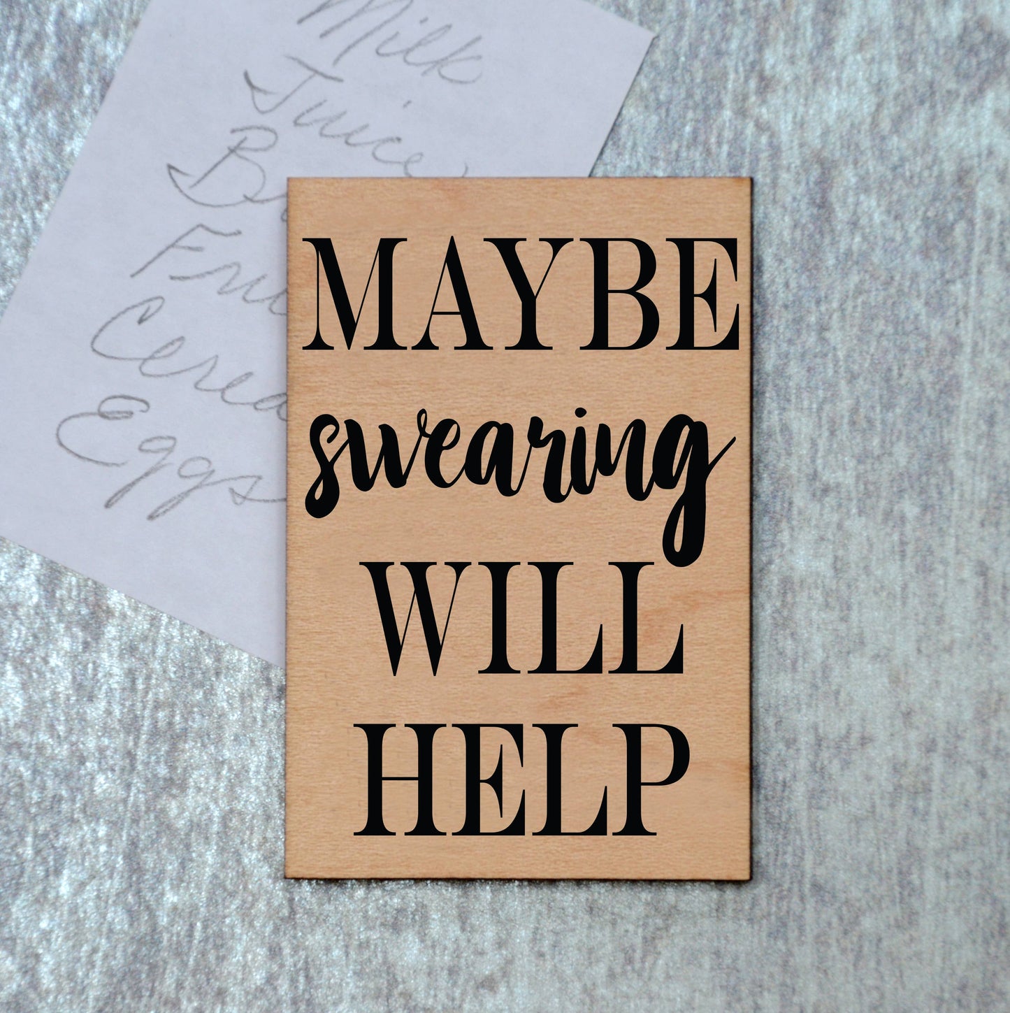 Maybe Swearing Will Help Magnet